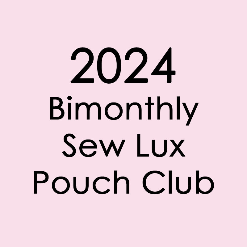 2024 Sew Lux Pouch Club Subscription Sew Lux Fabric
