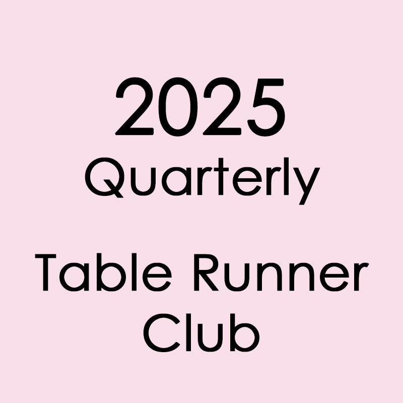 2025 Table Runner Club Subscription Reservation