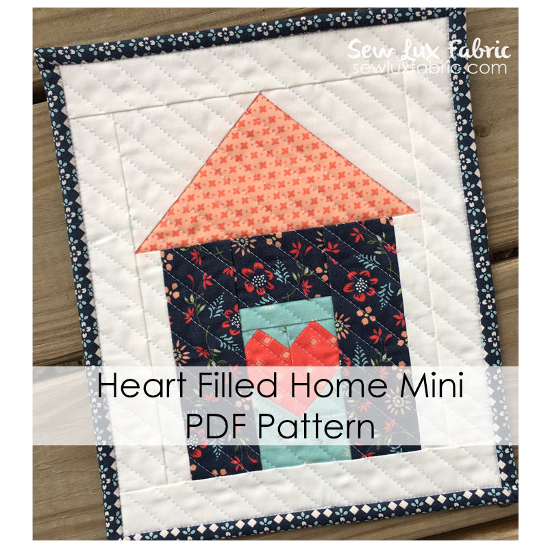 Heart Filled Home Mini Quilt - PDF Pattern