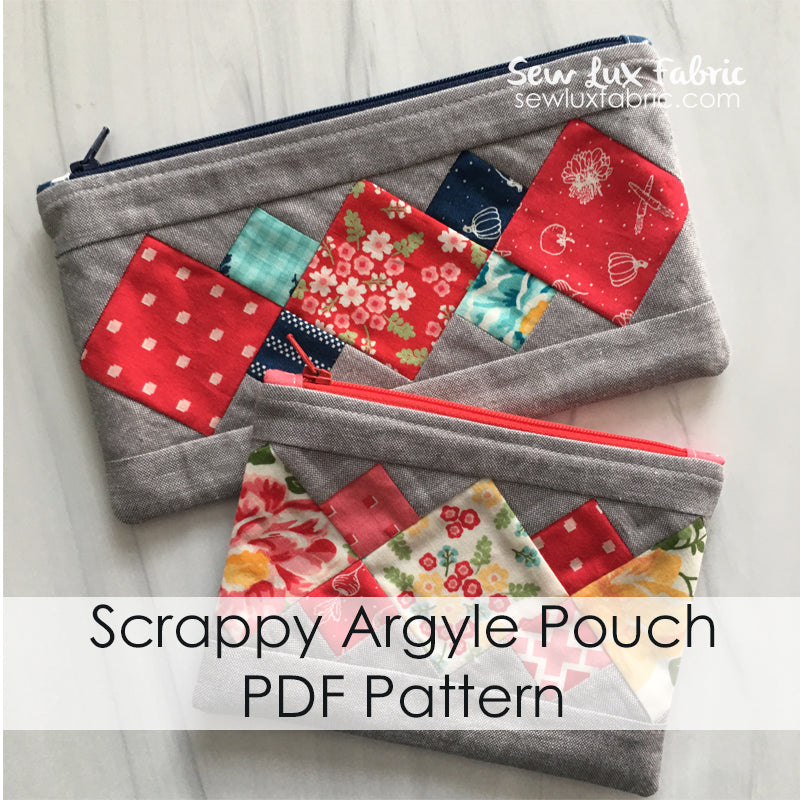 Scrappy Argyle Pouch - PDF Pattern – Sew Lux Fabric
